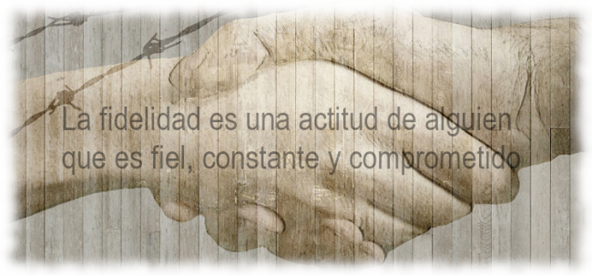 ser fiel y comprometido